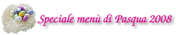 Menu di Pasqua 2008